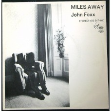 JOHN FOXX Miles Away / A Long Time (Virgin 102 547) Germany 1980 PS 45